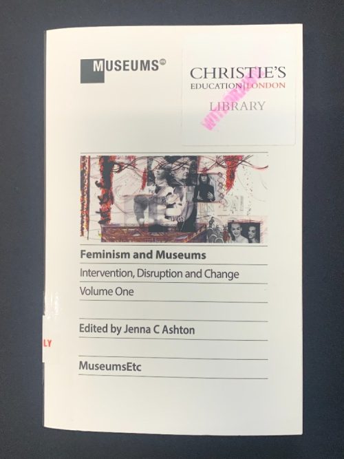 Feminisms and Museums; Interventions, Disruptions and Change - Volume One (Softcover) 3 BS3