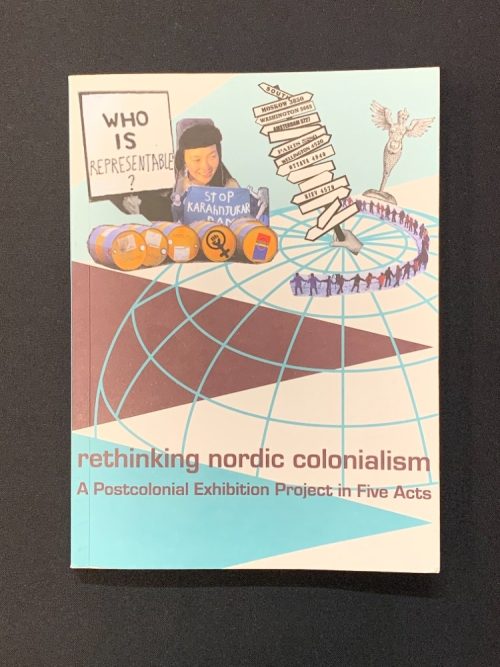 rethinking nordic colonialism; A Postcolonial Exhibition Project in Five Acts (Softcover) 5 Book sale photo