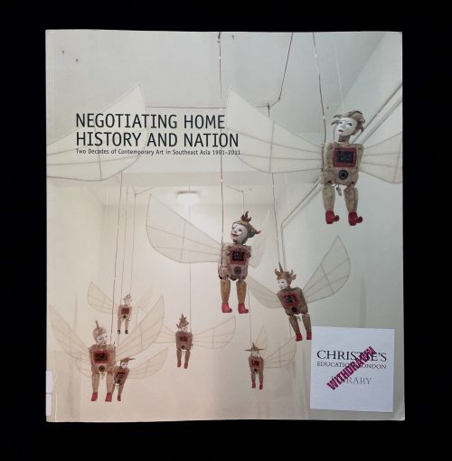Negotiating Home History and Nation: Two Decades of Contemporary Art in Southeast Asia 1991-2011 (Softcover) 4 IMG 9927